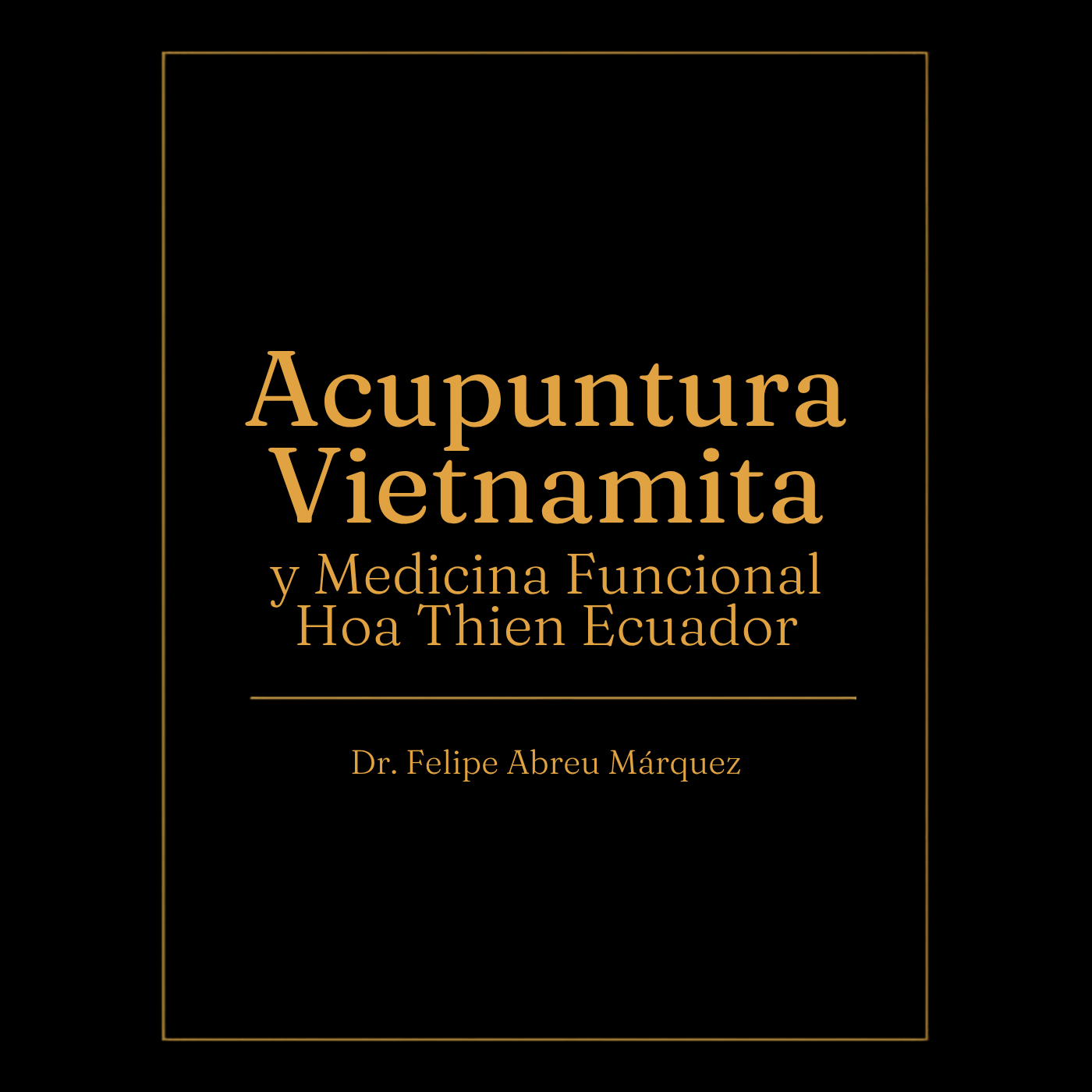 Acupuntura Vietnamita y Medicina Funcional | Hoa Thien Ecuador